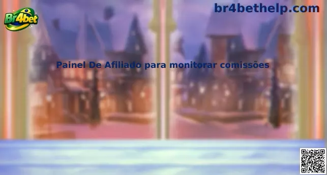 Painel De Afiliado para monitorar comissões Br4bet