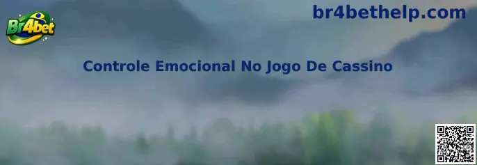 Controle Emocional No Jogo De Cassino