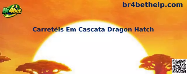 Carretéis Em Cascata Dragon Hatch