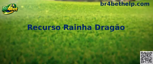 Recurso Rainha Dragão Br4bet Dragon Hatch
