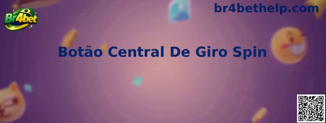 Botão Central De Giro Spin