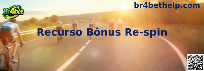Recurso Bônus Re-spin no Br4bet Fortune Tiger