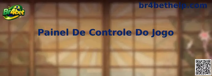 Painel De Controle Do Jogo Br4bet