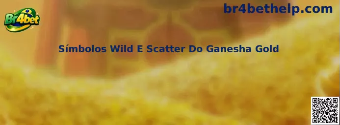 Símbolos Wild E Scatter Do Ganesha Gold