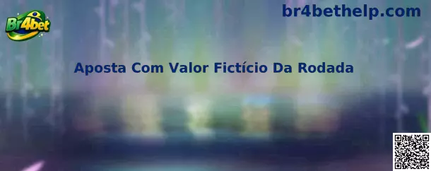 Aposta Com Valor Fictício Da Rodada