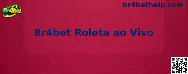 Mesa de Br4bet Roleta ao Vivo