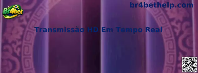 Transmissão HD Em Tempo Real na Br4bet