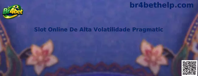 Slot Online De Alta Volatilidade Pragmatic